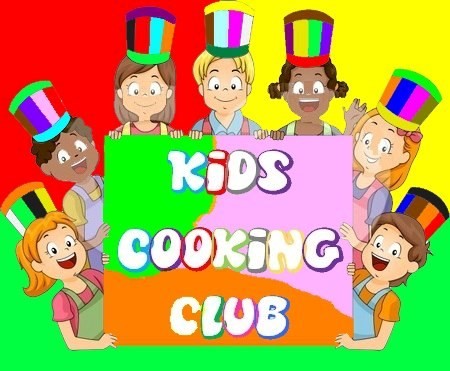 الآن Kids Cooking Club يفتح ابوابه لتعليم طفلك فن الطبخ